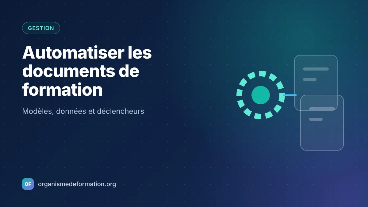 Comment automatiser les documents de son organisme de formation ?