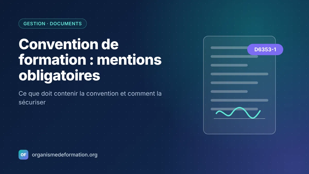 Convention de formation : mentions obligatoires, cas d’usage et trame