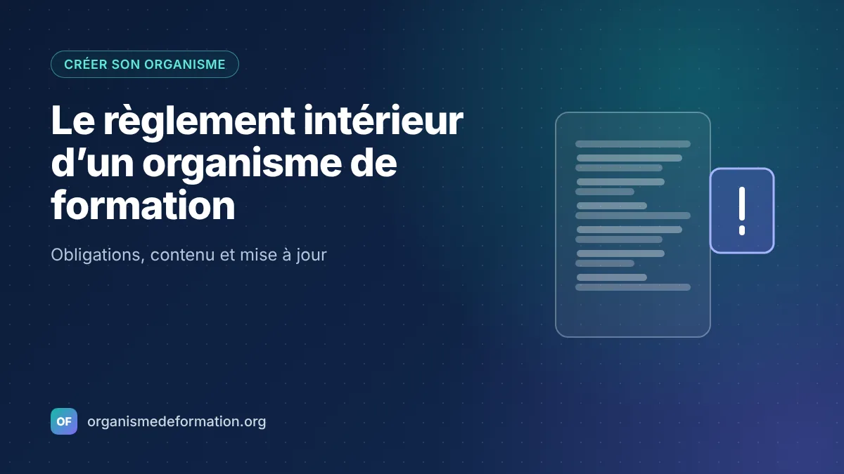 Règlement intérieur d’un organisme de formation : obligations et contenu